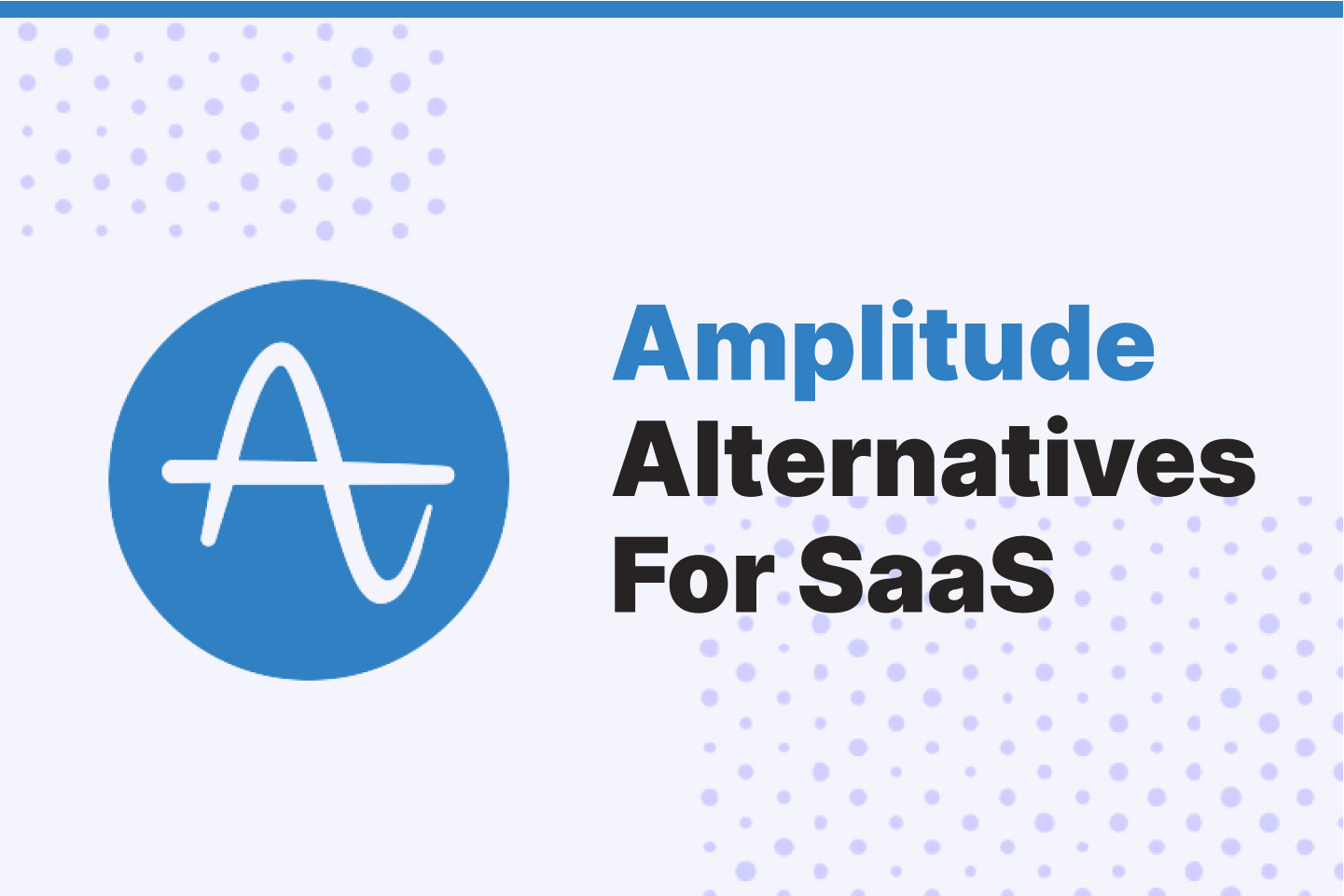 Looking for Amplitude Alternatives? Here’s the Only List You Need!