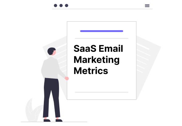 SaaS Email Marketing Metrics