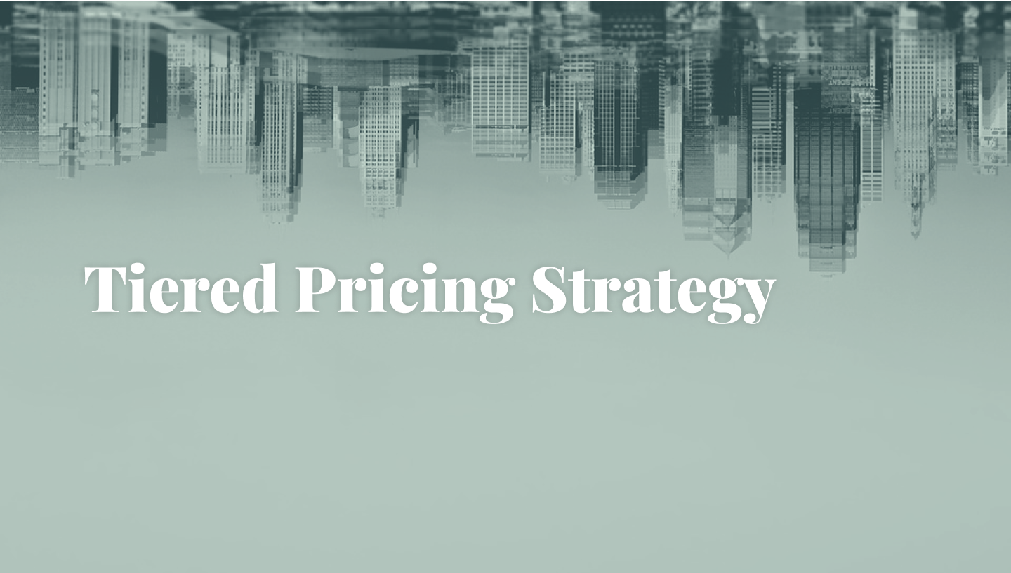 Guide To Tiered Pricing Strategy: Is It Good For SaaS?