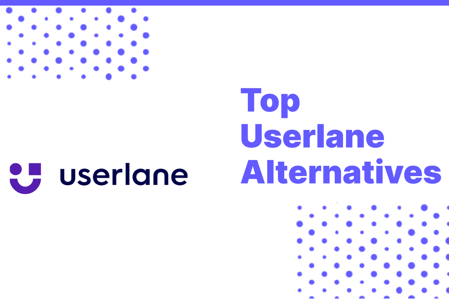 Top Userlane Alternatives for 2022