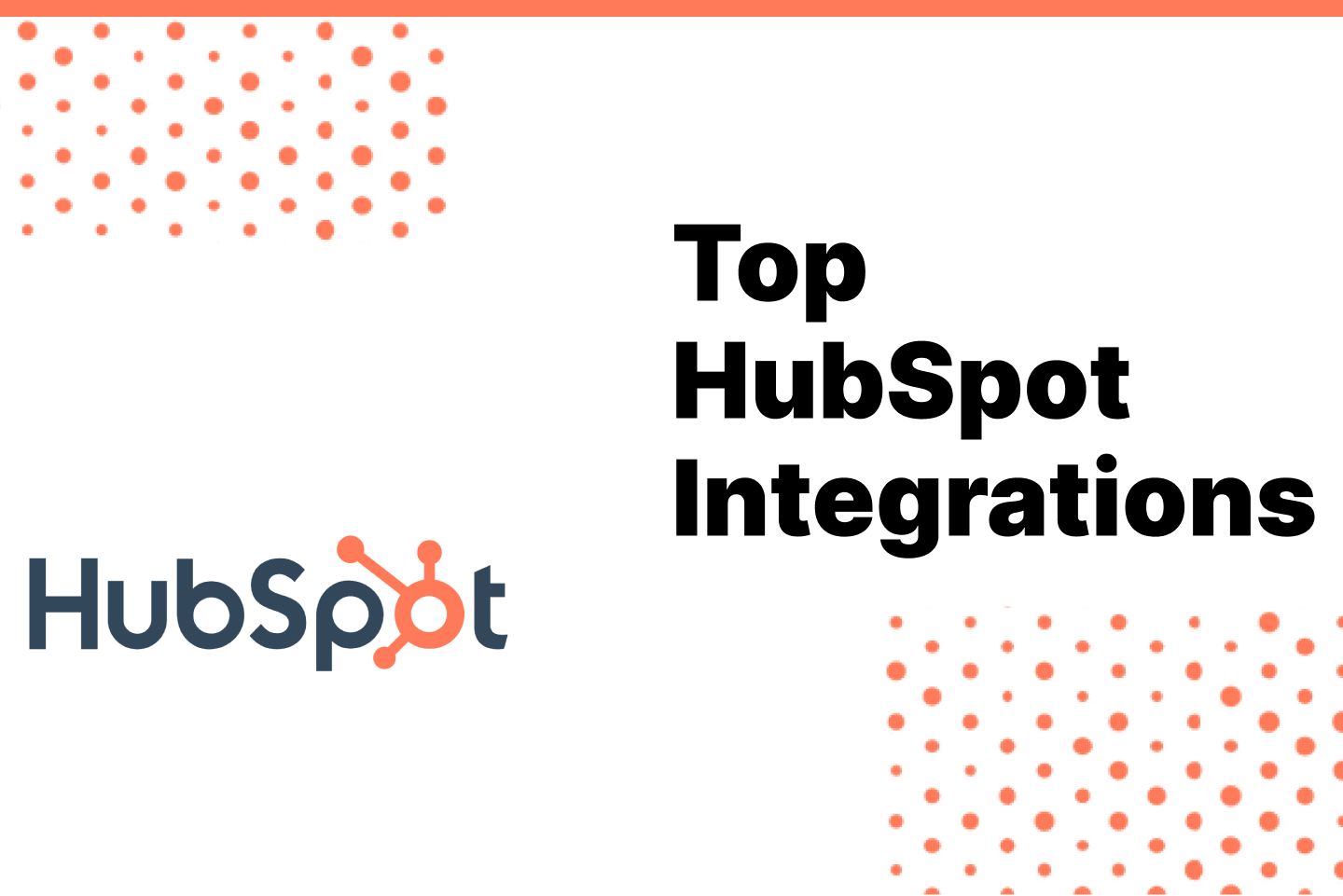 Top 12 HubSpot Integrations You Need In 2022