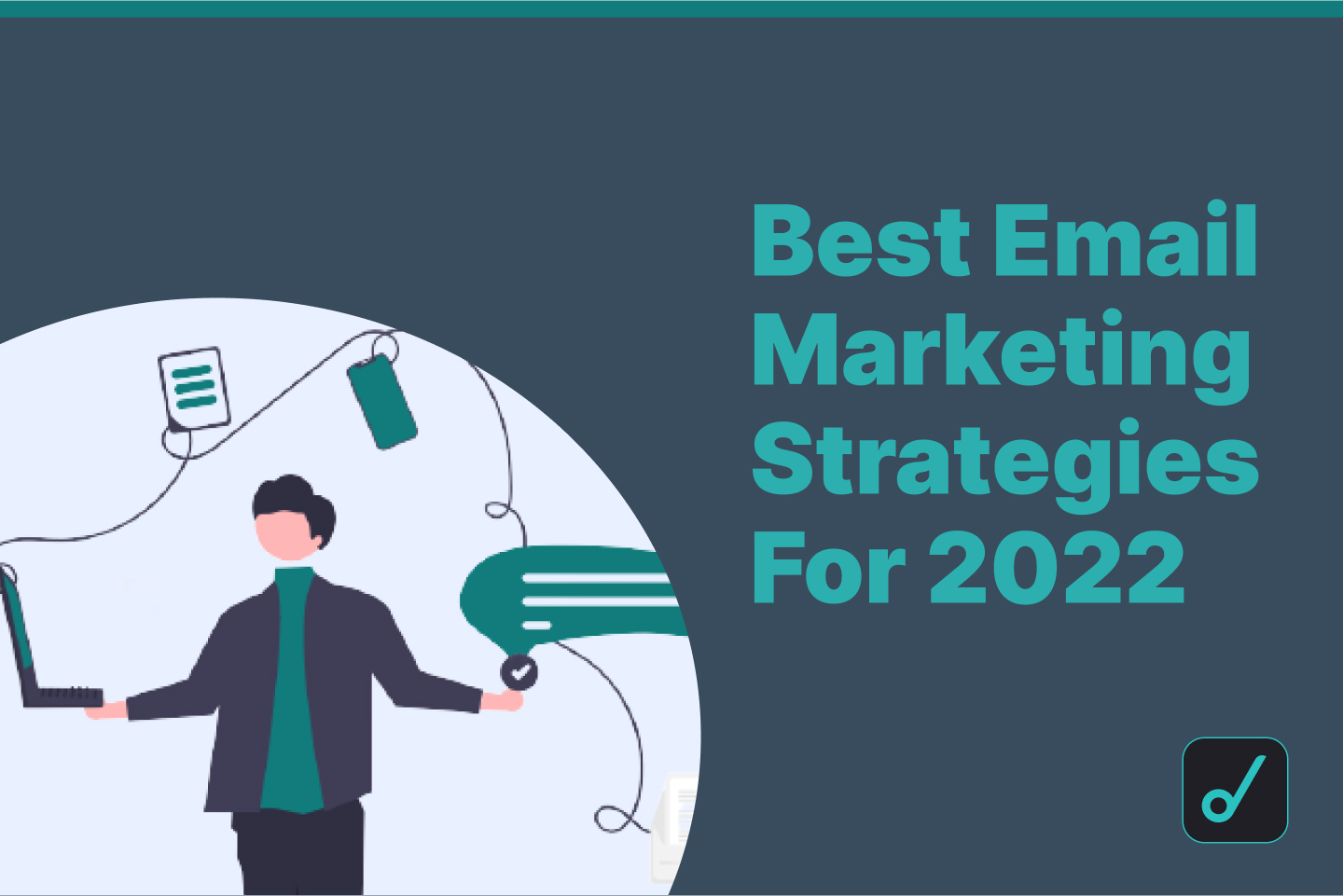 Best Email Marketing Strategies For 2022