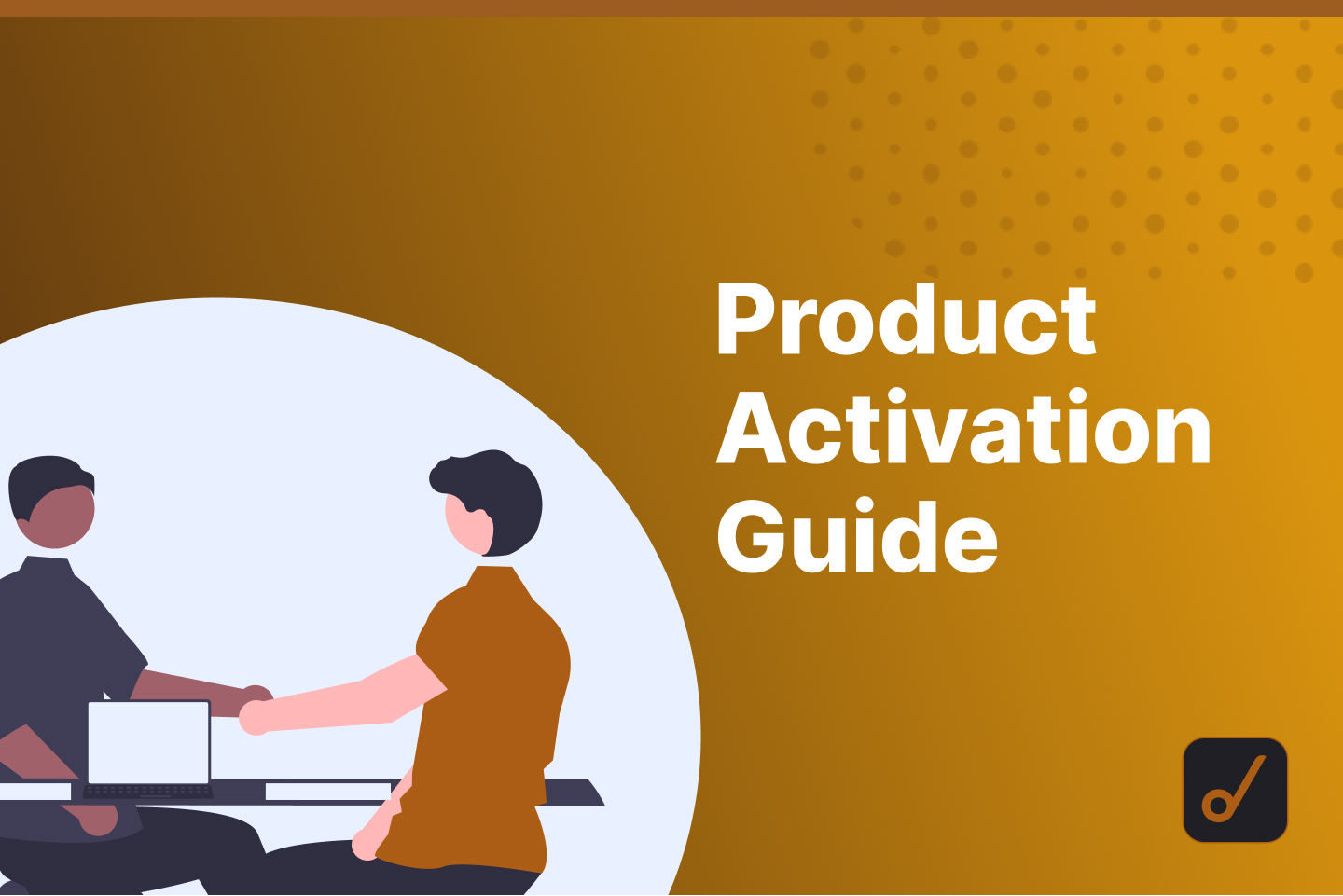 Define, Track & Improve Your Product’ Activation in 2022