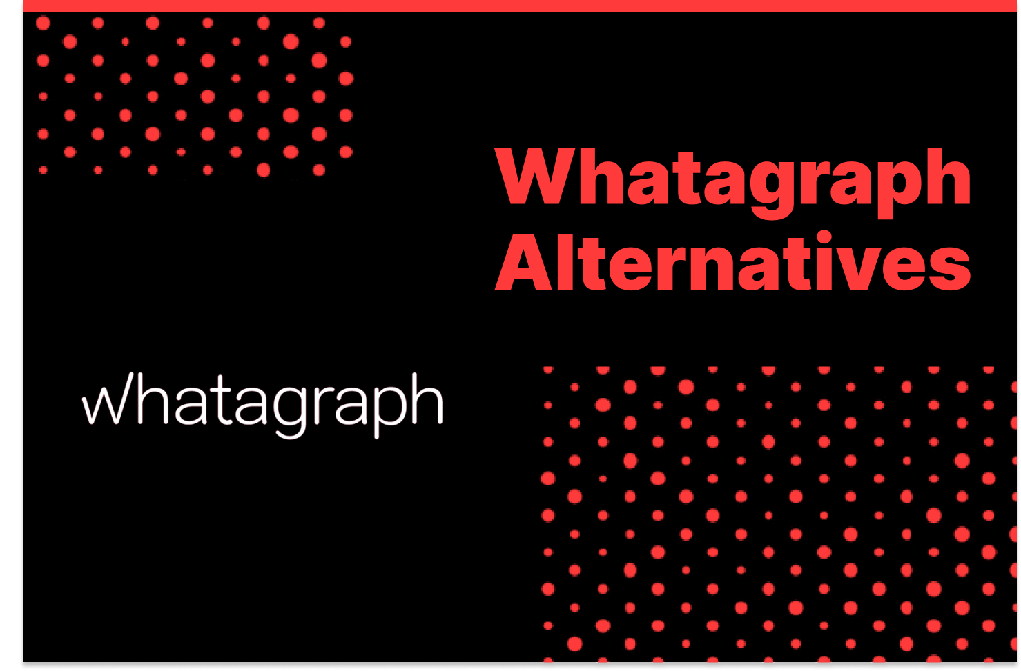Top 7 Whatagraph Alternatives For 2022