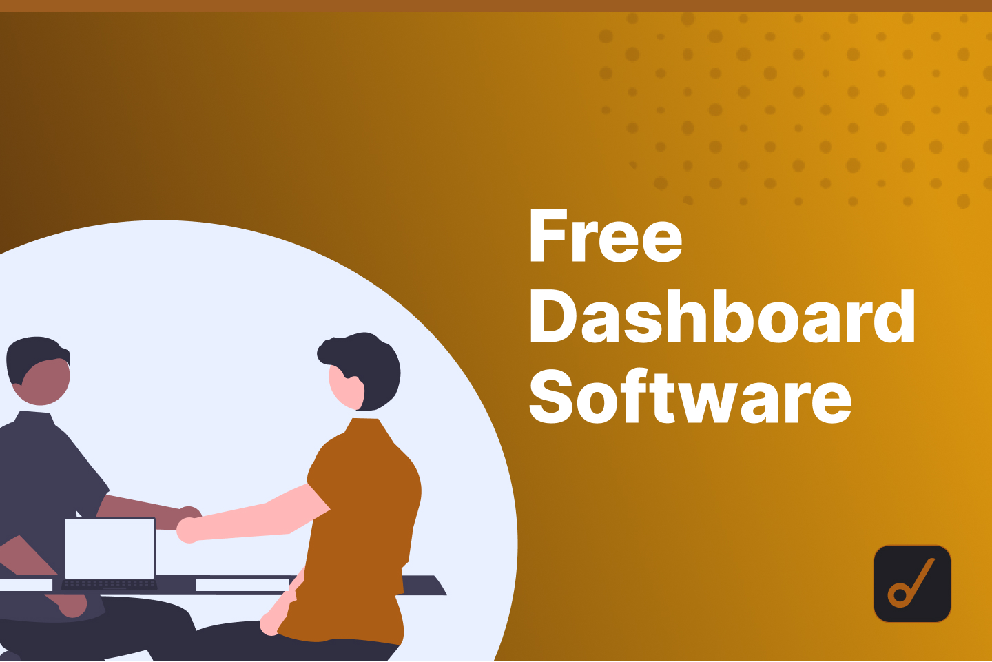 6 Best Free Dashboard Software & Tools
