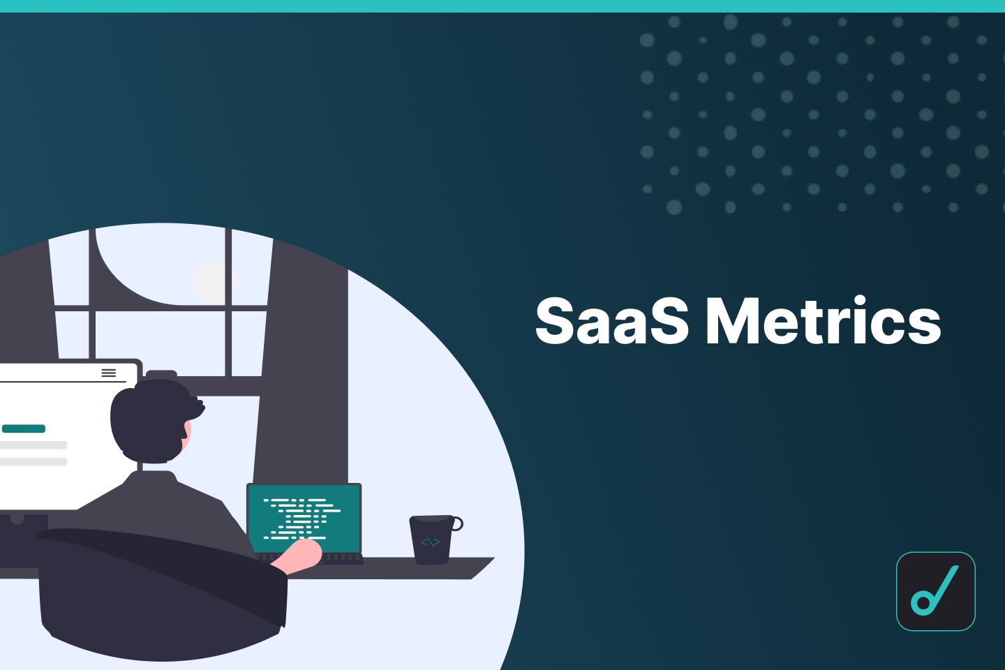 From The Only SaaS Analytics Tool: Top 12 SaaS Metrics