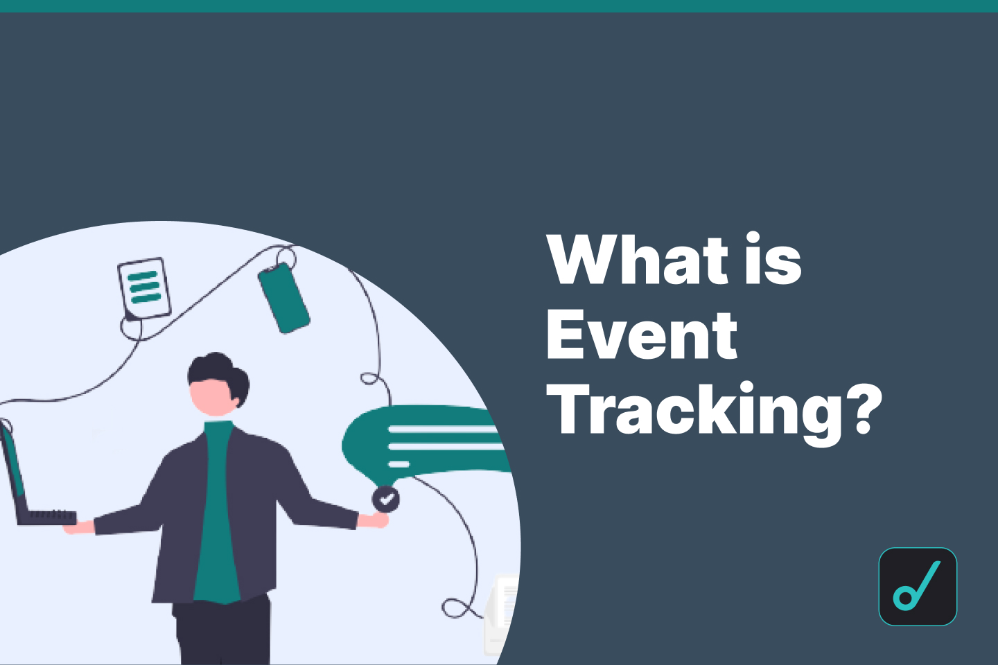 What is Event Tracking? Definition and Tools to Track Events