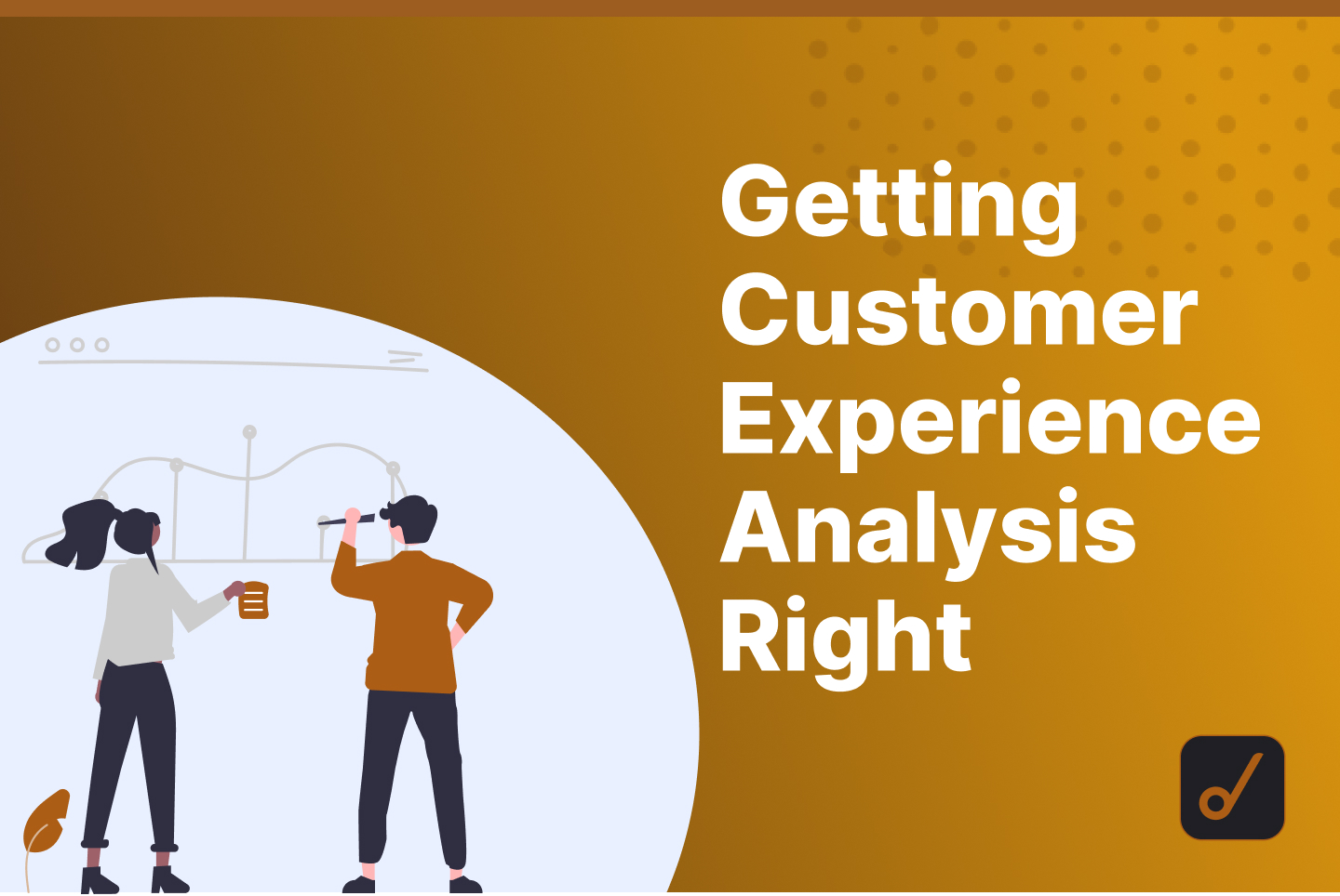 5 Strategies for Conducting Customer Experience Analysis