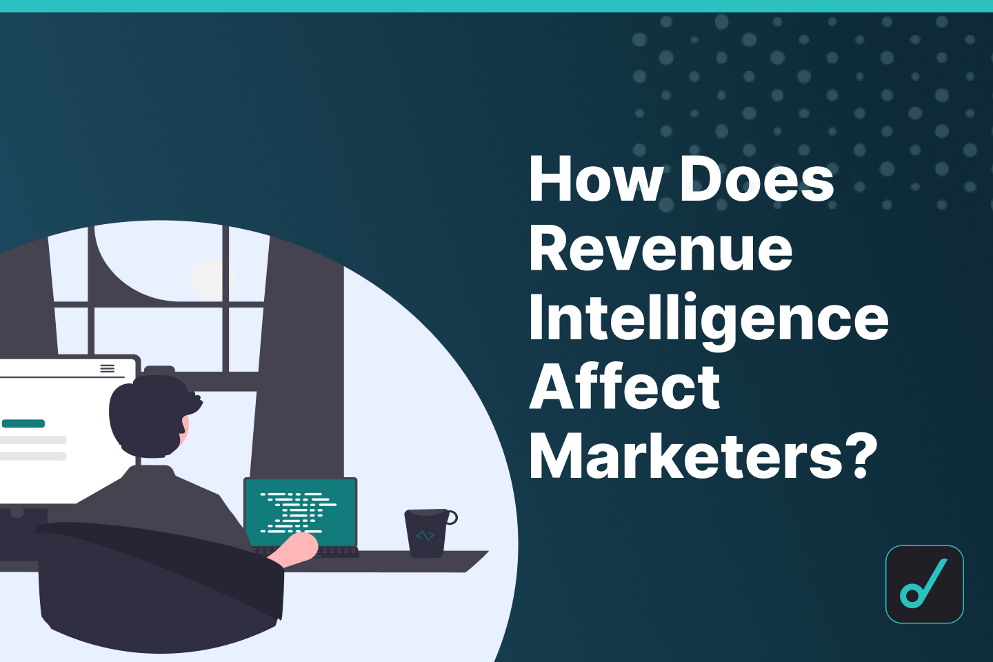 Revenue Intelligence for Marketers: Uses, Benefits, and More