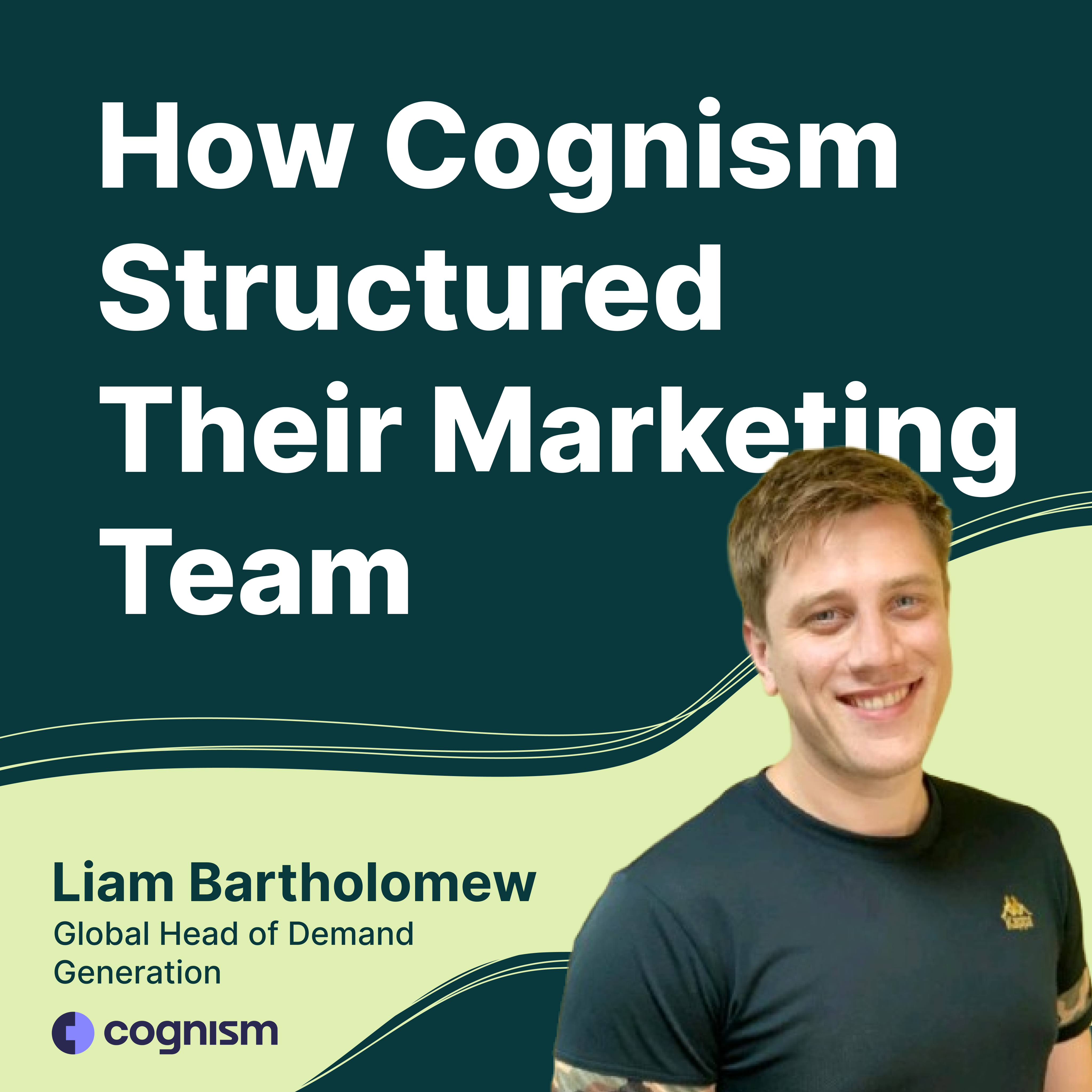 How Is Cognism’s Marketing Team Structured?