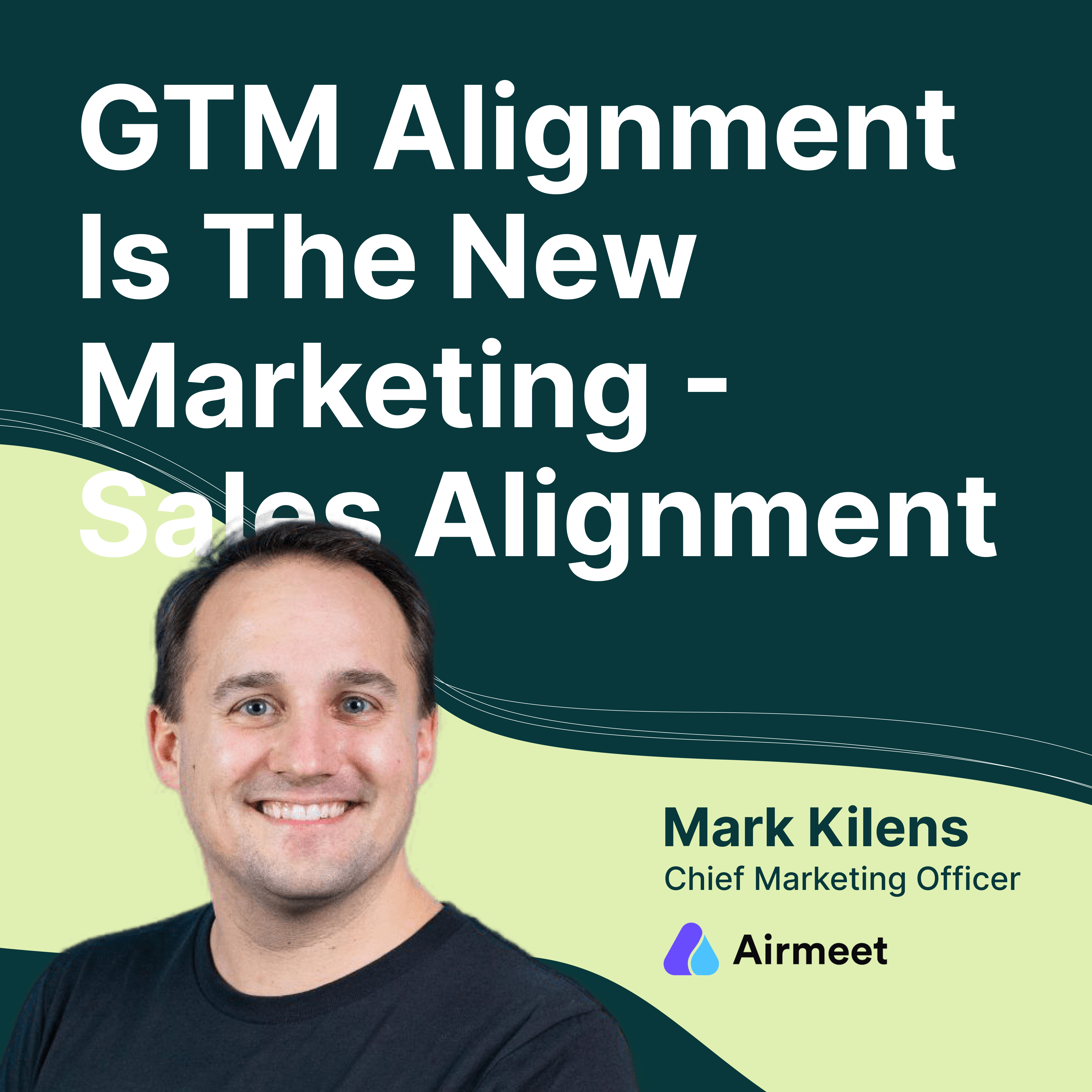 GTM Alignment Is The New Marketing-Sales Alignment